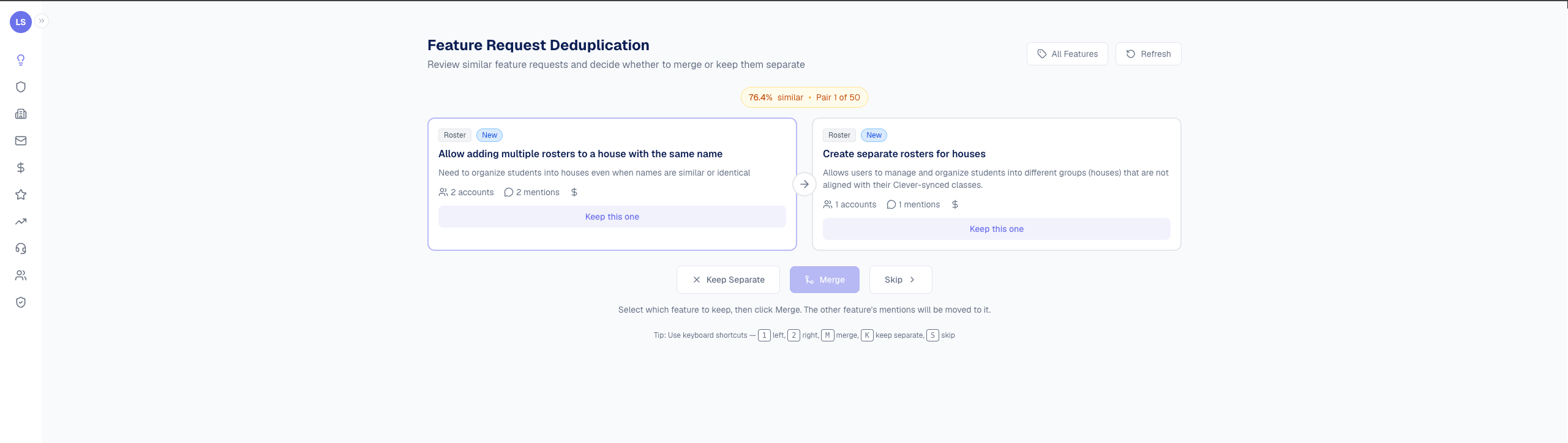 Feature Request Deduplication UI: two similar features side by side with Merge, Keep Separate, and Skip buttons
